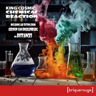 Chemical Reaction by King Cosmic