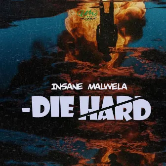 Die Hard by Insane Malwela