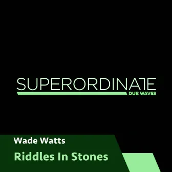 Riddles in Stone by Wade Watts