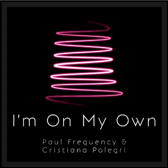 I'M on My Own by Cristiana Polegri