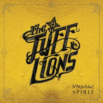 Spirit by The Tuff Lions