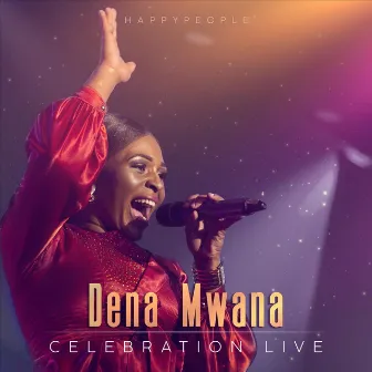 Celebration (Live) by Dena Mwana