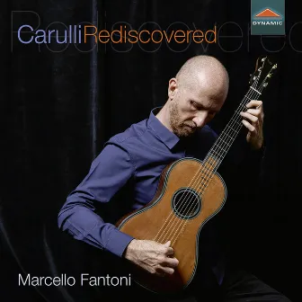 Carulli Rediscovered by Marcello Fantoni