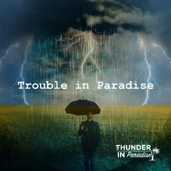 Trouble in Paradise by Thunder In Paradise