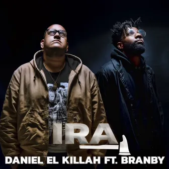 Ira by Daniel el Killah