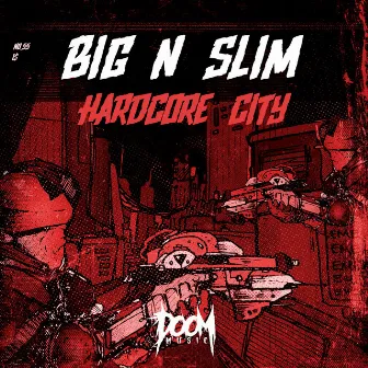 Hardcore City by Big N Slim