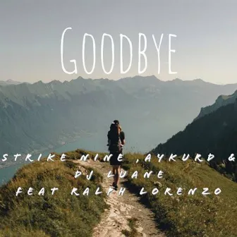 Good Bye (feat. Ralph Lorenzo) by Strike Nine