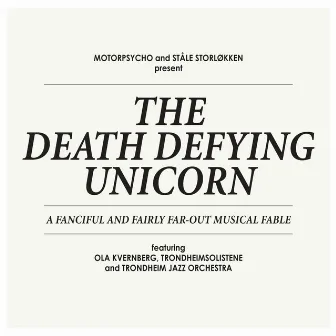 The Death Defying Unicorn by Ståle Storløkken