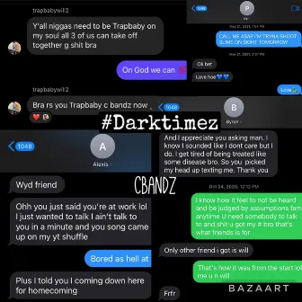 Dark Timez by CBandz