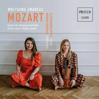 W.A. Mozart: Sonatas for Fortepiano and Violin KV 296, KV 379, KV 304, KV 378 by Aleksandra Bryla