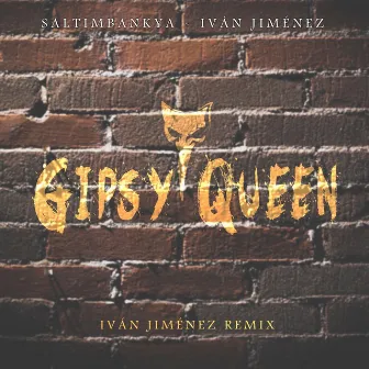 Gipsy Queen (Ivan Jimenez Remix) by Ivan Jimenez