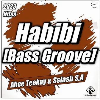 Habibi( BassGroove) by SSLASH S.A