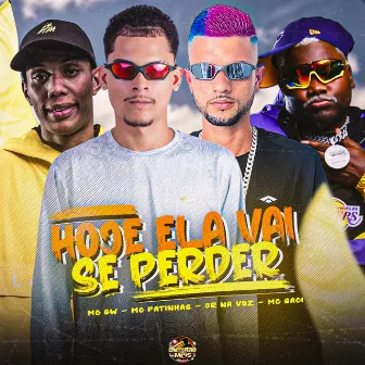 Hoje Ela Vai se Perder by Jr Na Voz