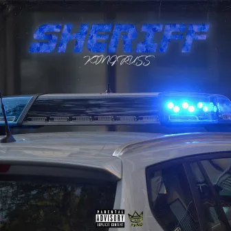 Sheriff by Kvng Russ