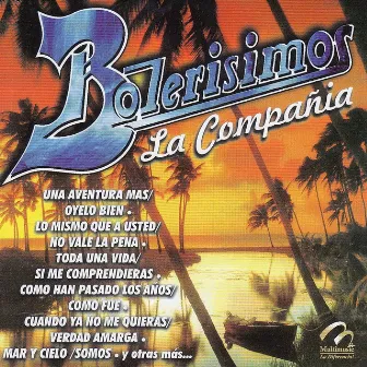 Bolerisimos by La Compañía