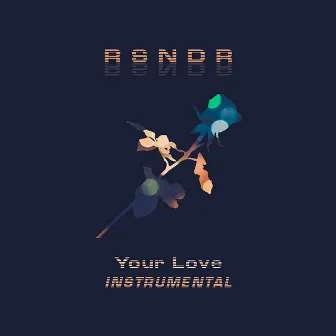 Your Love (Instrumental) by RSNDR