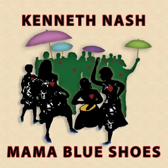 Mama Blue Shoes by Kenneth Nash