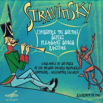 Stravinsky: L'Histoire du soldat by Bolshoi Theatre Orchestra Soloists Ensemble