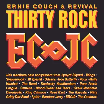 Thirty Rock EC&JC by Ernie Couch & Revival