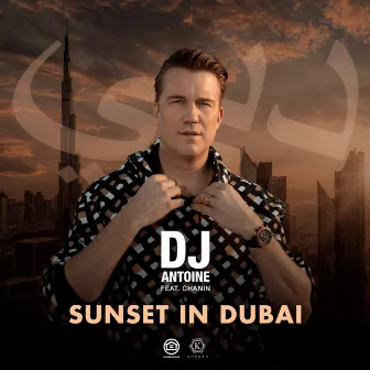 Sunset in Dubai (DJ Antoine & Mad Mark 2k22 Mix) by Chanin