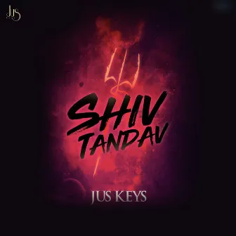 Shiv Tandav by Jus Keys