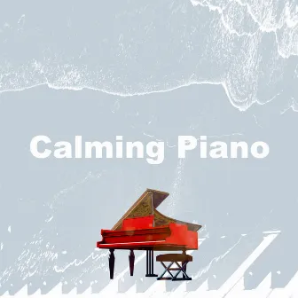 Calming Piano by Piano Jazz Calming Music Academy