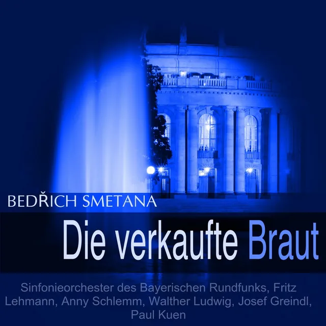 Smetana: Die verkaufte Braut