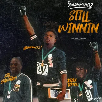 Still Winnin' by Stunnaman02