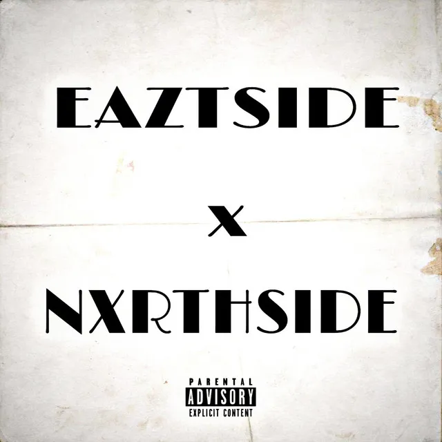 Eastside x Northside