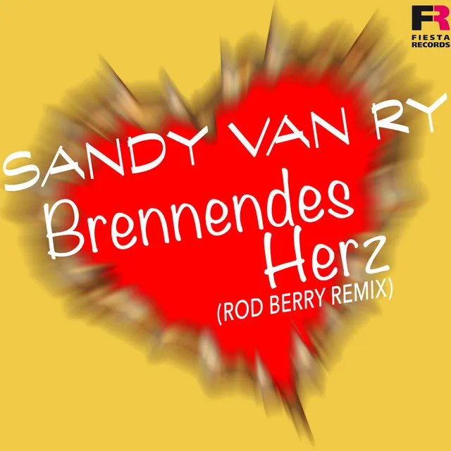 Brennendes Herz - Rod Berry DJ Wildberry Mix