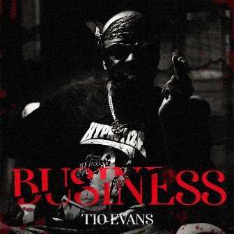 Business by Tio Evans