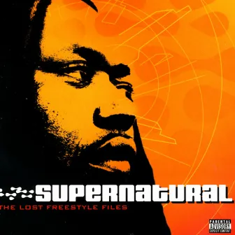 The Lost Freestyle Files by Supernatural