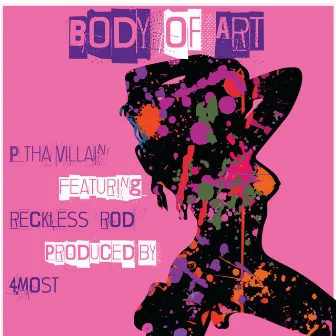 Body of Art by P Tha Villain