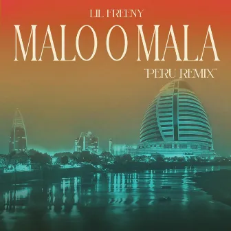 MALO O MALA by Lil Freeny