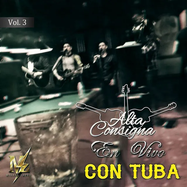 Alta Consigna Con Tuba (En Vivo) Vol.3