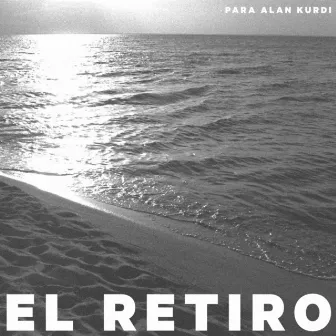 Para Alan Kurdi by El Retiro