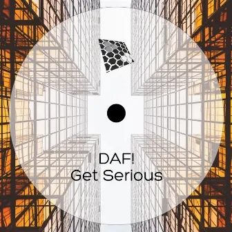 Get Serious by DAF!