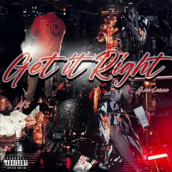 G3T IT RIGHT by G.Corleone