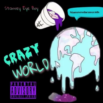 Crazy World by Yung Starrey