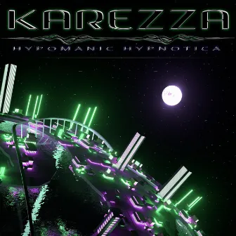 Hypomanic Hypnotica by Karezza