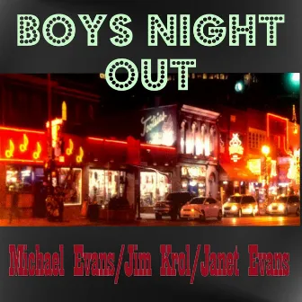 Boys Night Out by Jim Krol