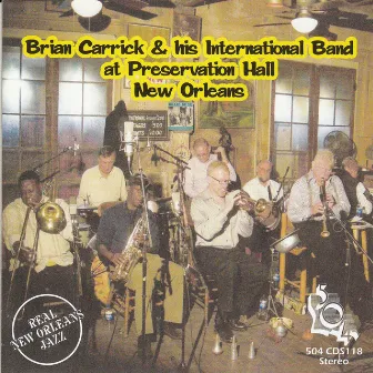 Brian Carrick & His International Band at Preservation Hall New Orleans by Brian Carrick