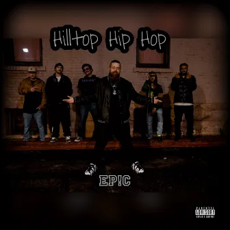 Hilltop Hip Hop by Ep!c