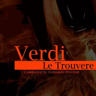 Verdi: Le Trouvere by Fernando Previtali