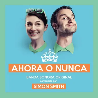 Ahora O Nunca by Simon Smith