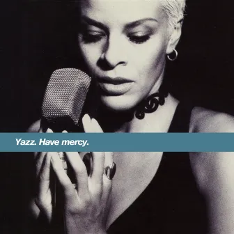 Have Mercy (Remixes) by Yazz