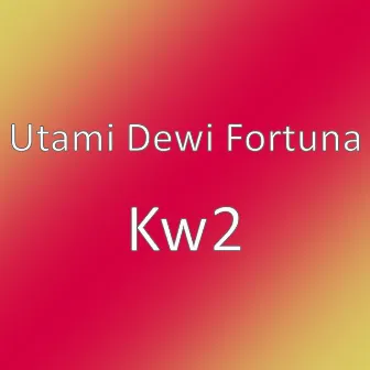 Kw2 by Utami Dewi Fortuna