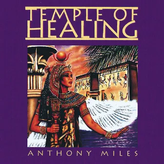 Temple of Healing by Anthony Miles