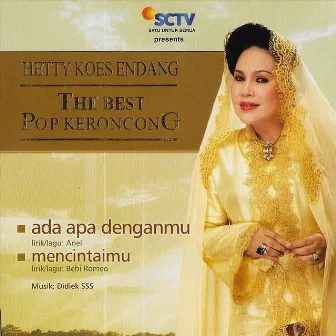 Pop Keroncong Ada Apa Denganmu by Hetty Koes Endang