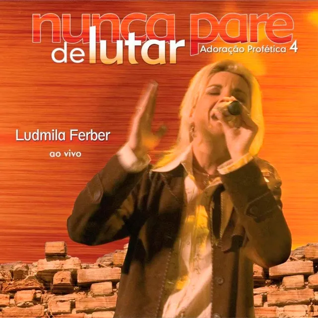 Adoração Profética 4: Nunca Pare de Lutar (Ao Vivo)